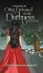 I Wander in Cities Defeated by the Darkness of Your Eyes cover
