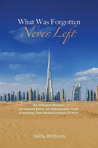 What Was Forgotten Never Left cover