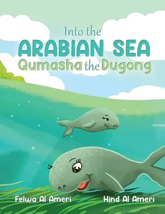 Into the Arabian Sea, Qumasha the Dugong cover