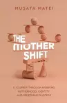 The Mother Shift cover
