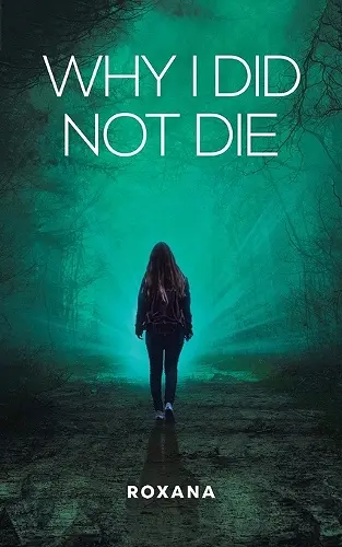 Why I Did Not Die cover