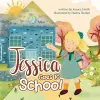 Jessica Goes to School cover