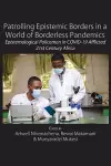 Patrolling Epistemic Borders in a World of Borderless Pandemics cover