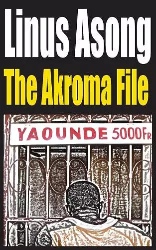 The Akroma File cover