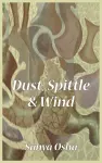 Dust, Spittle and Wind cover