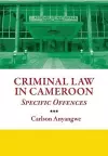 Criminal Law in Cameroon. Specific Offences cover