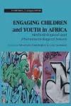 Engaging Children and Youth in Africa. Methodological and Phenomenological Issues cover