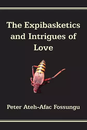 The Expibasketics and Intrigues of Love cover