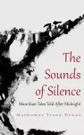 The Sounds of Silence. Mauritian Tales Told After Midnight cover