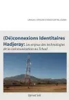 (De)connexions identitaires hadjeray. Les enjeux des technologies de la communication au Tchad cover