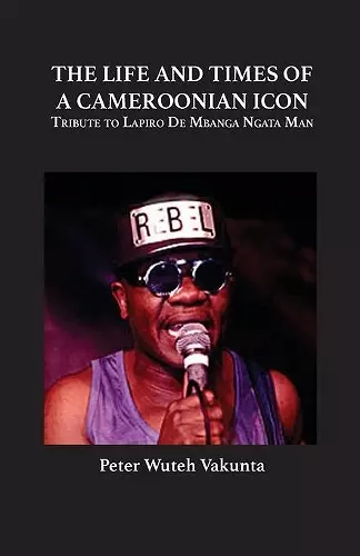 The Life and Times of a Cameroonian Icon cover