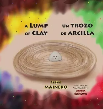 A Lump of Clay * Un trozo de arcilla cover