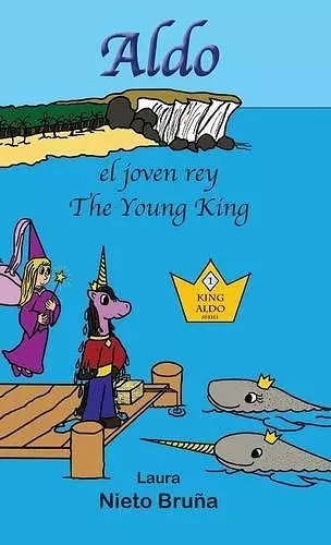 Aldo, el joven rey * Aldo, the Young King cover