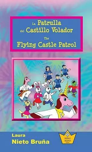 La Patrulla del Castillo Volador * The Flying Castle Patrol cover