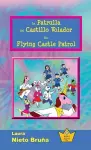 La Patrulla del Castillo Volador * The Flying Castle Patrol cover