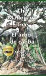 The Mahogany Tree * El árbol de caoba cover