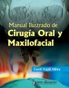 Manual Ilustrado de Cirugía Oral y Maxilofacial cover