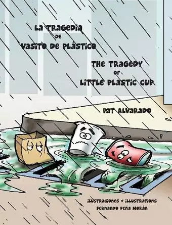 La tragedia de Vasito de Plástico * The Tragedy of Little Plastic Cup cover