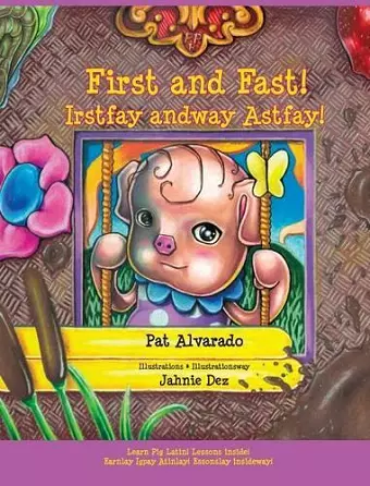 First and Fast! * Irstfay andway Astfay! cover