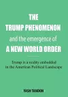 The Trump Phenomenon and the emergence of a New World Order cover