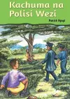 Kachuma na Polisi wezi cover