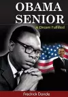 Obama Senior. A Dream Fulfilled cover