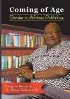 Coming of Age. Strides in African Publishing Essays in Honour of Dr Henry Chakava at 70 cover