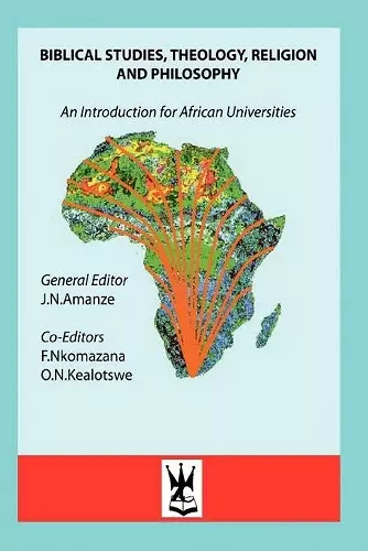 Biblical Studies, Theology, Religion and Philosophy. An Introduction for African Universities cover