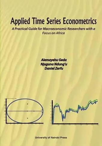 Applied Time Series Econometrics. A Practical Guide for Macroeconomic Researchers with a Focus on Africa cover