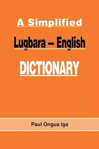 A Simplified Lugbara-English Dictionary cover