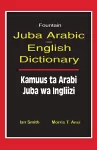 Juba Arabic English Dictionary/Kamuus Ta Arabi Juba Wa Ingliizi cover
