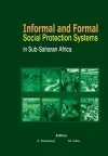 Informal and Formal Social Protection Systems in Sub-Saharan Africa cover