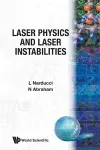 Laser Physics And Laser Instabilities cover
