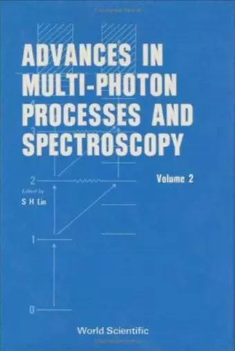 Advances In Multi-photon Processes And Spectroscopy, Volume 2 cover