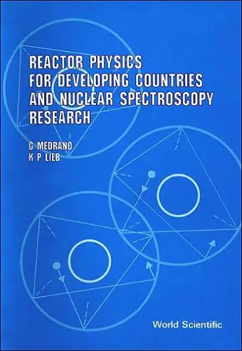 Reactor Physics For Developing Countries And Nuclear Spectroscopy Research cover