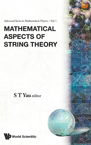 Mathematical Aspects Of String Theory - Proceedings Of The Conference On Mathematical Aspects Of String Theory cover