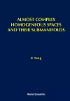 Almost Complex Homogeneous Spaces And Their Submanifolds cover