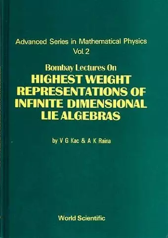 Bombay Lectures On Highest Weight Representations Of Infinite Dimensional Lie Algebra cover