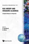 Kac-moody And Virasoro Algebras: A Reprint Volume For Physicists cover