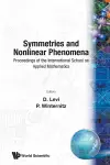 Symmetries And Nonlinear Phenomena - Proceedings Of The International School On Applied Mathematics cover
