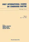 First International Course On Condensed Matter cover