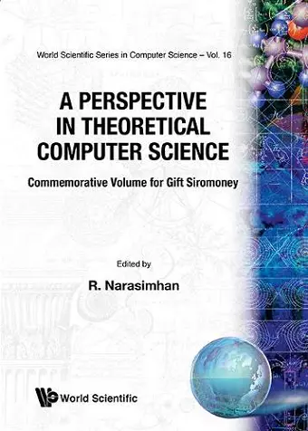 Perspective In Theoretical Computer Science, A: Commemorative Volume For Gift Siromoney cover