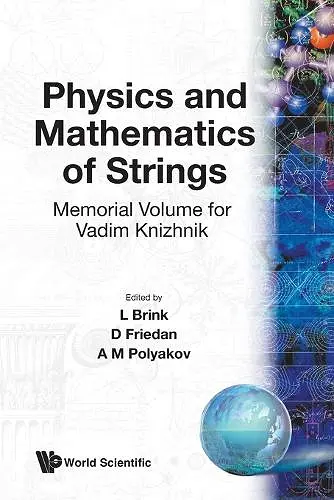 Physics And Mathematics Of Strings: Memorial Volume For Vadim Knizhnik cover