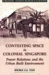Contesting Space in Colonial Singapore cover