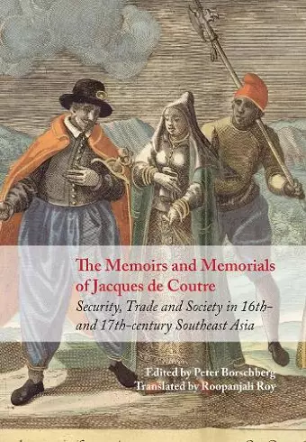 The Memoirs and Memorials of Jacques de Coutreeast Asia cover