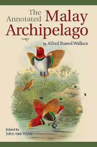 The Annotated Malay Archipelago by Alfred Russel Wallace cover