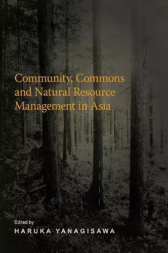 Community, Commons and Natural Resource Management in Asia cover