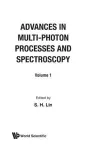 Advances In Multi-photon Processes And Spectroscopy, Volume 1 cover