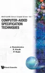 Computer-aided Specification Techniques cover