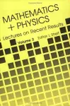 Mathematics + Physics: Lectures On Recent Results (Volume Ii) cover